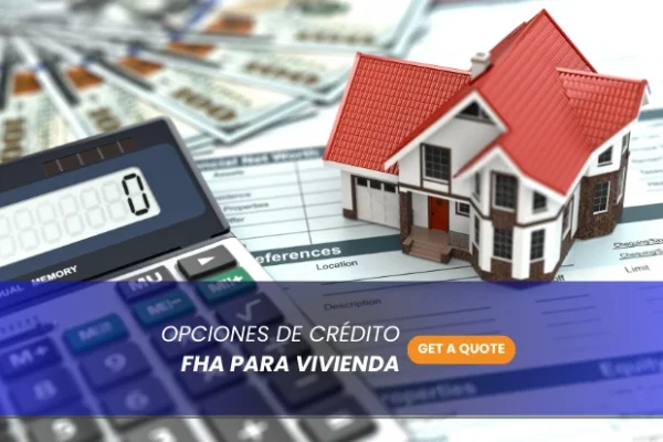 Calculadora y casa en miniatura representando prestamos fha