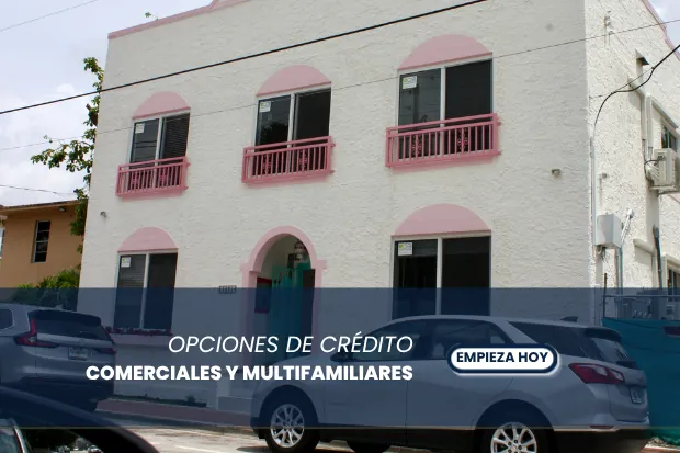 Préstamos Comerciales y Multifamiliares
