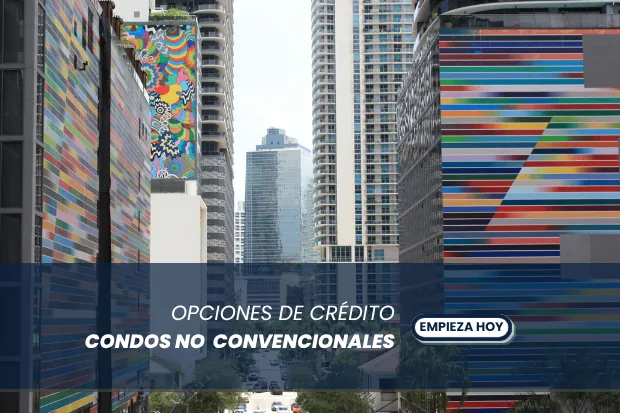 Financiamiento de Condos No Convencionales