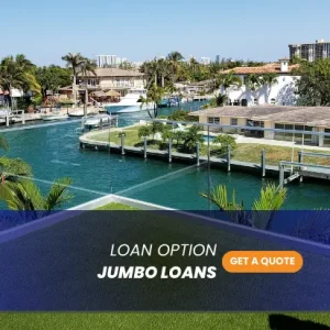 Jumbo loans in Florida financing options for luxury homes